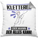 Kletterer Kissen mit Füllung 40x40 Geschenk für Kletterer Der Mann Der Alles Kann Geschenkidee zum Geburtstag (Grau) Grau Trendation