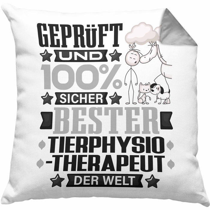 Tierphysiotherapeut Geschenk Lustiger Spruch für Tierphysiotherapeut Geschenkidee Bester Tierphysiotherapeut Der WeltKissen mit Füllung 40x40 (Grau) Grau Trendation