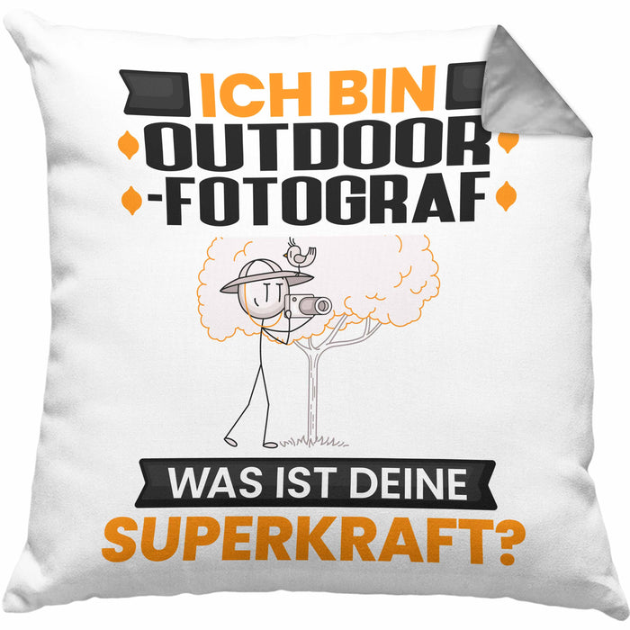 Outdoor-Fotograf Kissen mit Füllung 40x40 Geschenk für Outdoor-Fotograf Geburtstag Lustiger Spruch Was Ist Deine Superkraft (Grau) Grau Trendation
