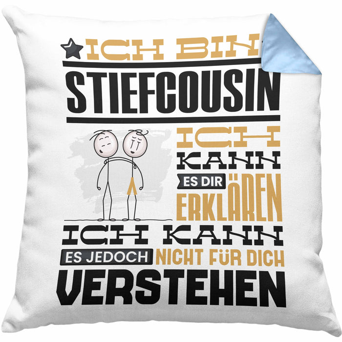 Stiefcousin Geschenk Kaffee-Kissen mit Füllung 40x40 Geschenkidee für Stiefcousin Ich Bin Stiefcousin Ich Kann Es Dir Erklären Jedoch Nicht Für Dich Verstehen Spruch Lustig (Grau) Blau Trendation