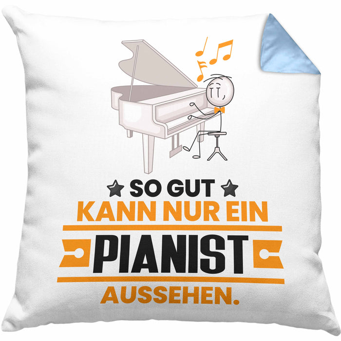 Pianist Geschenk Kissen mit Füllung 40x40 So Gut Kann Nur Ein Pianist Aussehen Geschenkidee (Grau) Blau Trendation