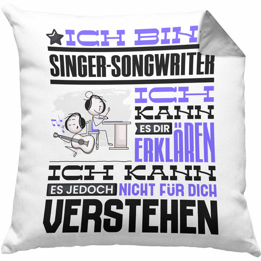 Singer-Songwriter Geschenk Kissen mit Füllung 40x40 Geschenkidee für Singer-Songwriter Geburtstag Lustig Ich Bin Singer-Songwriter Ich Kann Es Dir Erklären Aber Nicht Für Dich Verstehen (Grau) Grau Trendation