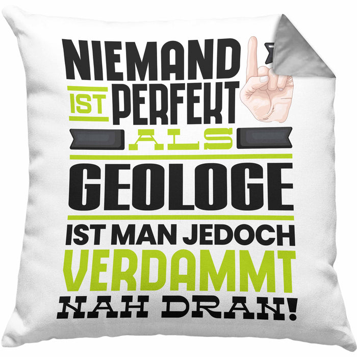 Geologe Geschenk Kissen mit Füllung 40x40 Lustige Geschenkidee für Geologe Geburtstag Niemand Ist Perfekt Aber Als Geologe Ist Man Nah Dran (Grau) Grau Trendation