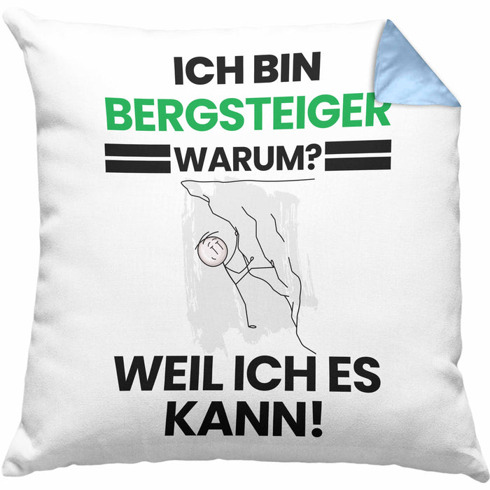 Bergsteiger Geschenk Kissen mit Füllung 40x40 Lustiger Spruch Ich Bin Bergsteiger Warum Weil Ich Es Kann Geschenkidee Bester Bergsteiger Geburtstag (Grau) Blau Trendation