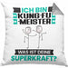 Kung-Fu-Meister Kissen mit Füllung 40x40 Geschenk für Kung-Fu-Meister Geburtstag Lustiger Spruch Was Ist Deine Superkraft (Grau) Grau Trendation