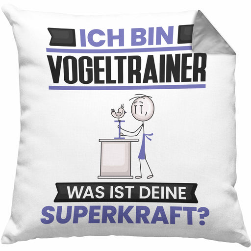 Vogeltrainer Kissen mit Füllung 40x40 Geschenk für Vogeltrainer Geburtstag Lustiger Spruch Was Ist Deine Superkraft (Grau) Grau Trendation