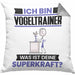 Vogeltrainer Kissen mit Füllung 40x40 Geschenk für Vogeltrainer Geburtstag Lustiger Spruch Was Ist Deine Superkraft (Grau) Grau Trendation
