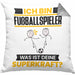 Fußballspieler Kissen mit Füllung 40x40 Geschenk für Fußballspieler Geburtstag Lustiger Spruch Was Ist Deine Superkraft (Grau) Grau Trendation