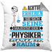 Physiker Geschenk Kissen mit Füllung 40x40 Lustiger Spruch Erheben Sie Sich Der Physiker Betritt den Raum (Grau) Grau Trendation