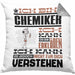 Chemiker Geschenk Kissen mit Füllung 40x40 Geschenkidee für Chemiker Geburtstag Lustiger Spruch Ich Bin Chemiker Ich Kann Es Dir Erklären Aber Nicht Für Dich Verstehen (Grau) Grau Trendation