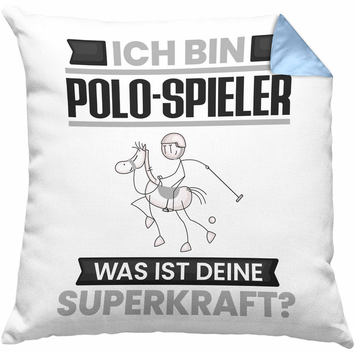 Polo-Spieler Kissen mit Füllung 40x40 Geschenk für Polo-Spieler Geburtstag Lustiger Spruch Was Ist Deine Superkraft (Grau) Blau Trendation