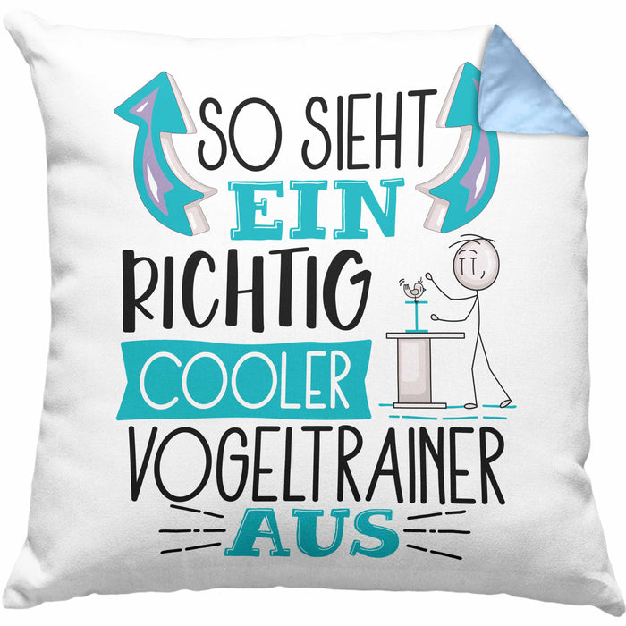 Vogeltrainer Kissen mit Füllung 40x40 So Sieht Ein Richtig Cooler Vogeltrainer Aus Geschenk Lustiger Spruch Geschenkidee (Grau) Blau Trendation