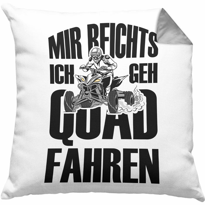 Lustige Kissen mit Füllung 40x40 Quad-Fahrer als Geschenkidee Spruch Mir Reichts Ich Geh Quad Fahren (Grau) Grau Trendation