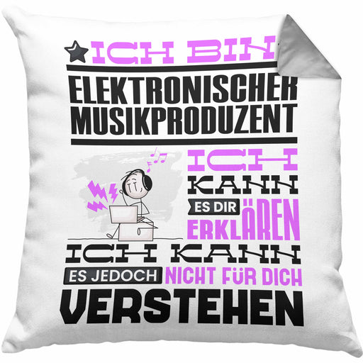 Elektronischer Musikproduzent Geschenk Kissen mit Füllung 40x40 Lustige Geschenkdiee für einen Elektronischer Musikproduzent Geburtstag Ich Bin Elektronischer Musikproduzent Ich Kann Es Dir Erklären Aber Nicht Für Dich Verstehen (Grau) Grau Trendation