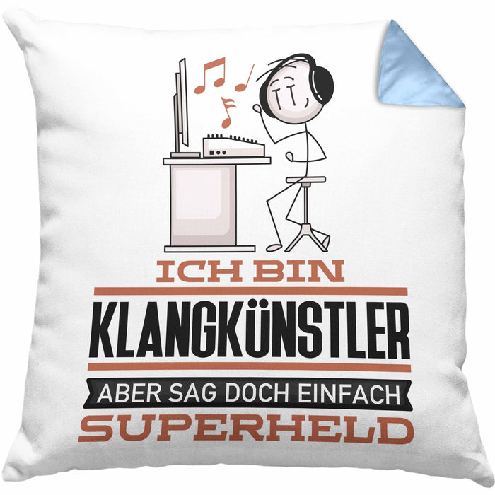 Klangkünstler Geschenk Kissen mit Füllung 40x40 Ich Bin Klangkünstler Aber Sag Doch Einfach Superheld Lustige Geschenkdiee für Klangkünstler (Grau) Blau Trendation