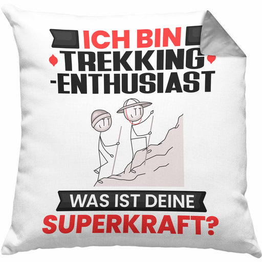 Trekking-Enthusiast Kissen mit Füllung 40x40 Geschenk für Trekking-Enthusiast Geburtstag Lustiger Spruch Was Ist Deine Superkraft (Grau) Grau Trendation