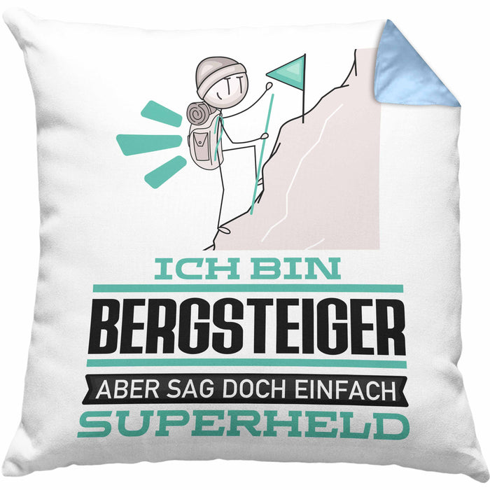 Bergsteiger Geschenk Kissen mit Füllung 40x40 Ich Bin Bergsteiger Aber Sag Doch Einfach Superheld Lustige Geschenkdiee für Bergsteiger (Grau) Blau Trendation