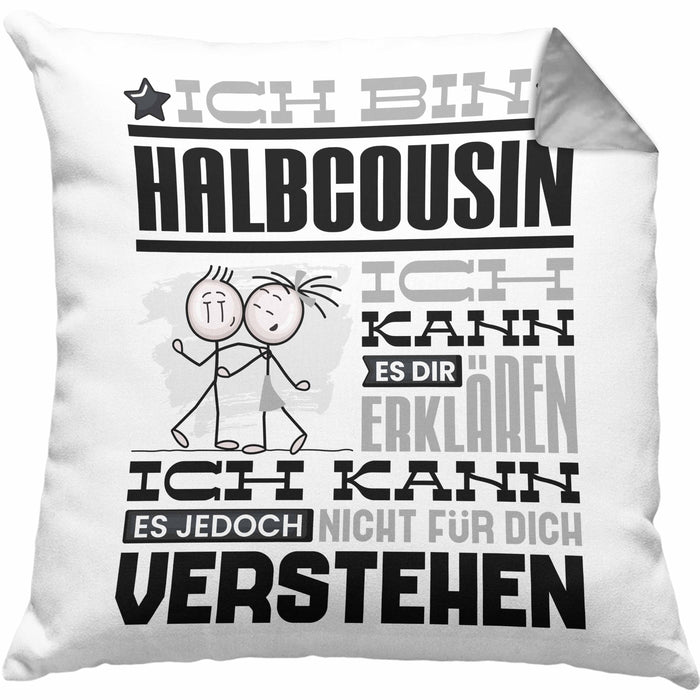 Halbcousin Geschenk Kaffee-Kissen mit Füllung 40x40 Geschenkidee für Halbcousin Ich Bin Halbcousin Ich Kann Es Dir Erklären Jedoch Nicht Für Dich Verstehen Spruch Lustig (Grau) Grau Trendation