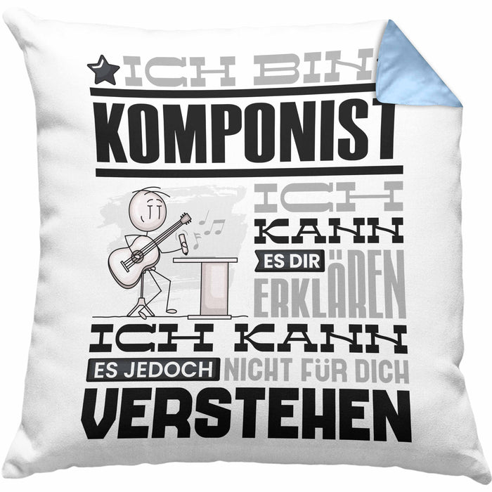 Komponist Geschenk Kaffee-Kissen mit Füllung 40x40 Geschenkidee für Komponist Ich Bin Komponist Ich Kann Es Dir Erklären Jedoch Nicht Für Dich Verstehen Spruch Lustig (Grau) Blau Trendation