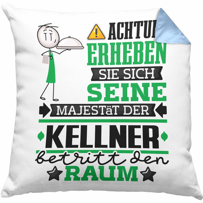 Kellner Geschenk Kissen mit Füllung 40x40 Lustiger Spruch Erheben Sie Sich Der Kellner Betritt den Raum (Grau) Blau Trendation