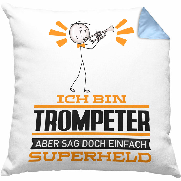 Trompeter Geschenk Kissen mit Füllung 40x40 Ich Bin Trompeter Aber Sag Doch Einfach Superheld Lustige Geschenkdiee für Trompeter (Grau) Blau Trendation