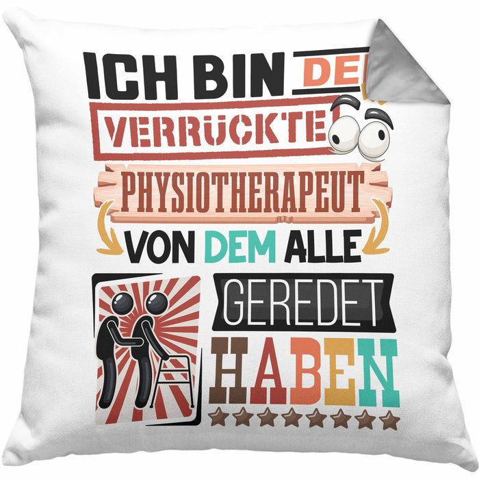 Physiotherapeut Kissen mit Füllung 40x40 Geschenk Spruch Lustig Geschenkidee für Physiotherapeut Geburtstag Ich Bin Der Verrückte Physiotherapeut (Grau) Grau Trendation