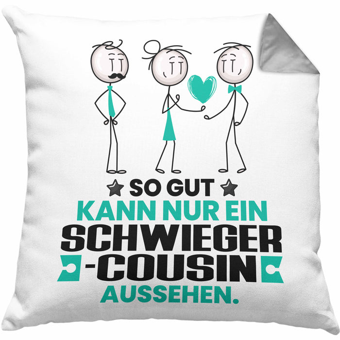 Schwiegercousin Geschenk Kissen mit Füllung 40x40 So Gut Kann Nur Ein Schwiegercousin Aussehen Geschenkidee (Grau) Grau Trendation