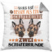 Schäferhund Besitzer Kissen mit Füllung 40x40 Geschenk Lustiger Spruch Geschenkidee Was Ist Besser Als Ein Schäferhund (Grau) Grau Trendation