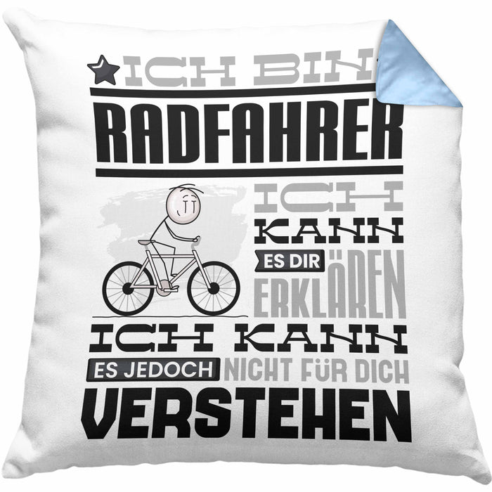 Radfahrer Geschenk Kaffee-Kissen mit Füllung 40x40 Geschenkidee für Radfahrer Ich Bin Radfahrer Ich Kann Es Dir Erklären Jedoch Nicht Für Dich Verstehen Spruch Lustig (Grau) Blau Trendation