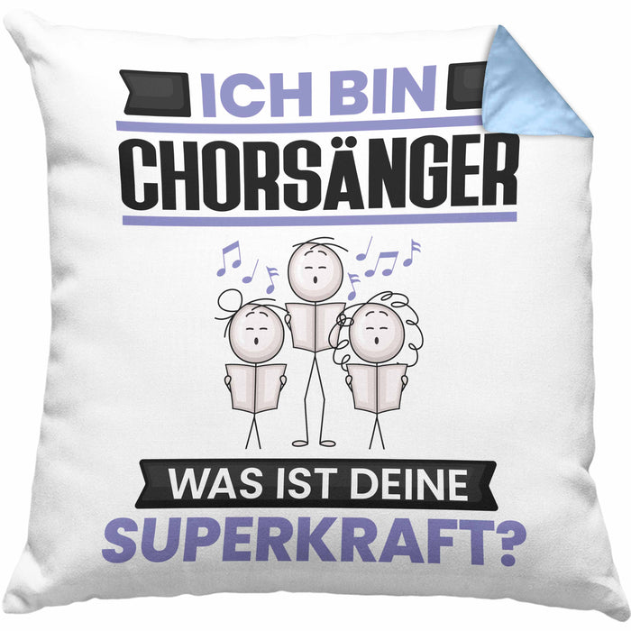 Chorsänger Kissen mit Füllung 40x40 Geschenk für Chorsänger Geburtstag Lustiger Spruch Was Ist Deine Superkraft (Grau) Blau Trendation