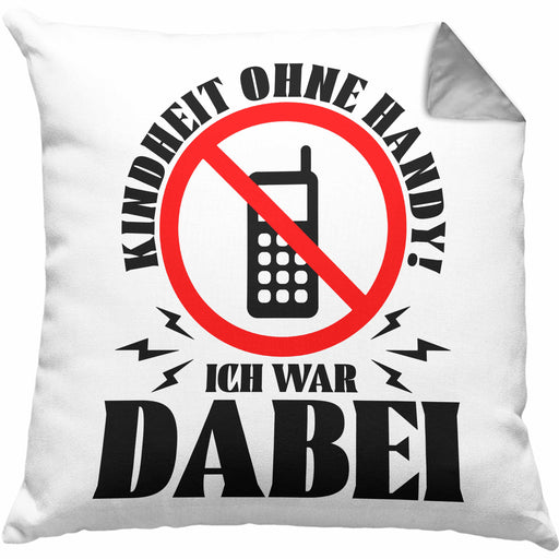Lustige Kissen mit Füllung 40x40 Geschenk für Nostalgiker Kindheit ohne Handy Ich War dabei (Grau) Grau Trendation