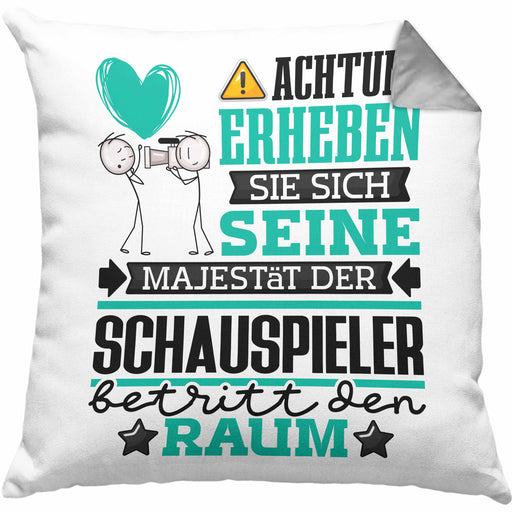Schauspieler Geschenk Kissen mit Füllung 40x40 Lustiger Spruch Erheben Sie Sich Der Schauspieler Betritt den Raum (Grau) Grau Trendation