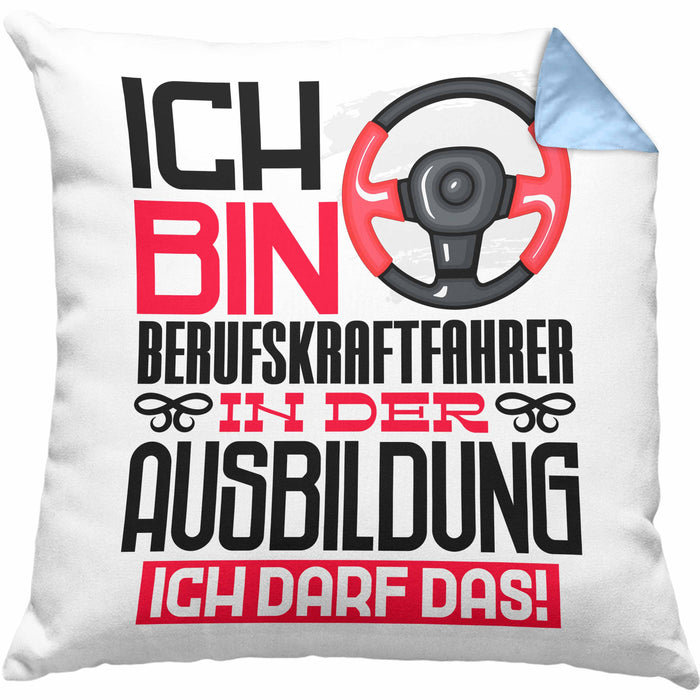 Berufskraftfahrer Ausbildung Kissen mit Füllung 40x40 Geschenk Ich Bin Berufskraftfahrer In Der Ausbildung Ich Darf Das Geschenkidee Spruch (Grau) Blau Trendation