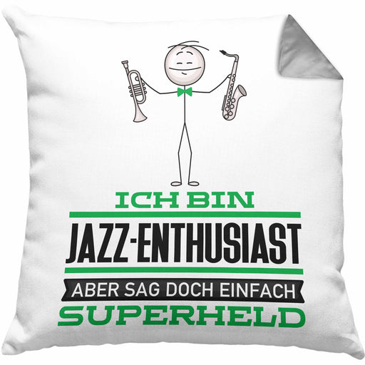 Jazz-Enthusiast Geschenk Kissen mit Füllung 40x40 Ich Bin Jazz-Enthusiast Aber Sag Doch Einfach Superheld Lustige Geschenkdiee für Jazz-Enthusiast (Grau) Grau Trendation