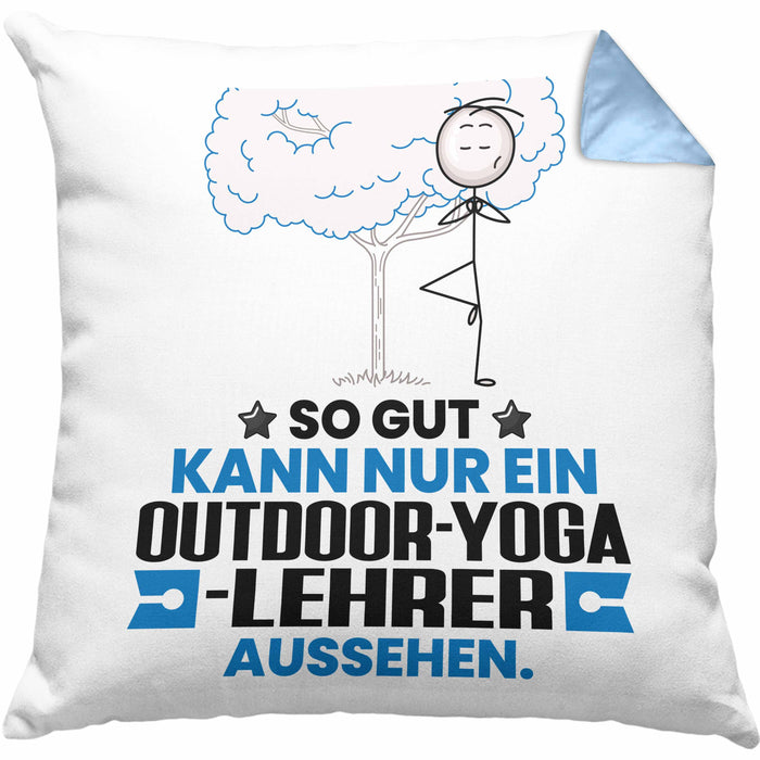 Outdoor-Yoga-Lehrer Geschenk Kissen mit Füllung 40x40 So Gut Kann Nur Ein Outdoor-Yoga-Lehrer Aussehen Geschenkidee (Grau) Blau Trendation