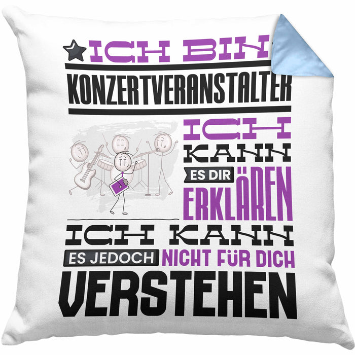 Konzertveranstalter Geschenk Kissen mit Füllung 40x40 Lustige Geschenkdiee für einen Konzertveranstalter Geburtstag Ich Bin Konzertveranstalter Ich Kann Es Dir Erklären Aber Nicht Für Dich Verstehen (Grau) Blau Trendation