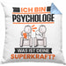 Psychologe Kissen mit Füllung 40x40 Geschenk für Psychologe Geburtstag Lustiger Spruch Was Ist Deine Superkraft (Grau) Blau Trendation