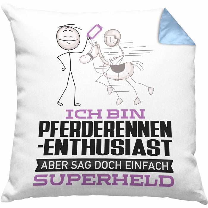 Pferderennen-Enthusiast Geschenk Kissen mit Füllung 40x40 Ich Bin Pferderennen-Enthusiast Aber Sag Doch Einfach Superheld Lustige Geschenkdiee für Pferderennen-Enthusiast (Grau) Blau Trendation