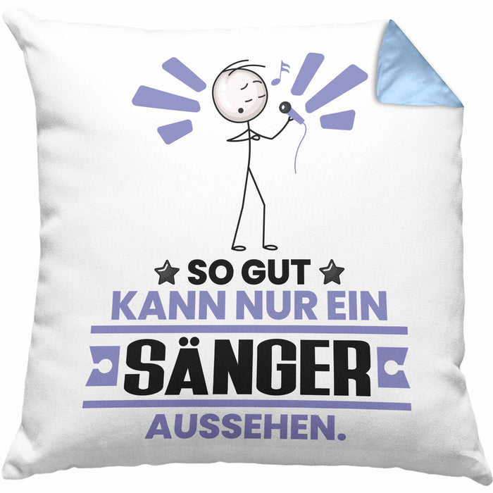Sänger Geschenk Kissen mit Füllung 40x40 So Gut Kann Nur Ein Sänger Aussehen Geschenkidee (Grau) Blau Trendation