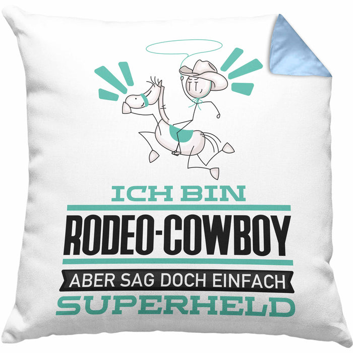 Rodeo-Cowboy Geschenk Kissen mit Füllung 40x40 Ich Bin Rodeo-Cowboy Aber Sag Doch Einfach Superheld Lustige Geschenkdiee für Rodeo-Cowboy (Grau) Blau Trendation