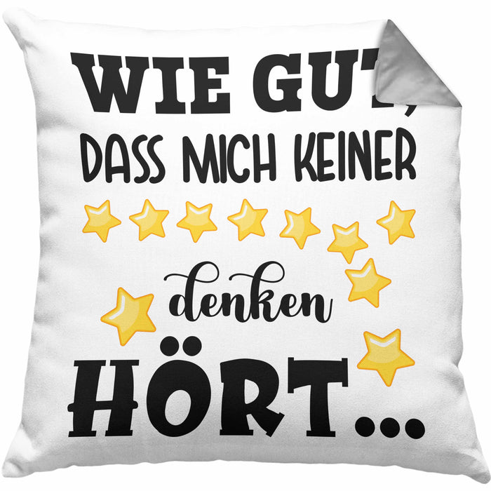 Wie Gut Dass Mich Keiner Denken Hört Lustige Kissen mit Füllung 40x40 Spruch Geschenk Kollegin Kollege BüroKissen mit Füllung 40x40 Geschenkidee (Grau) Grau Trendation