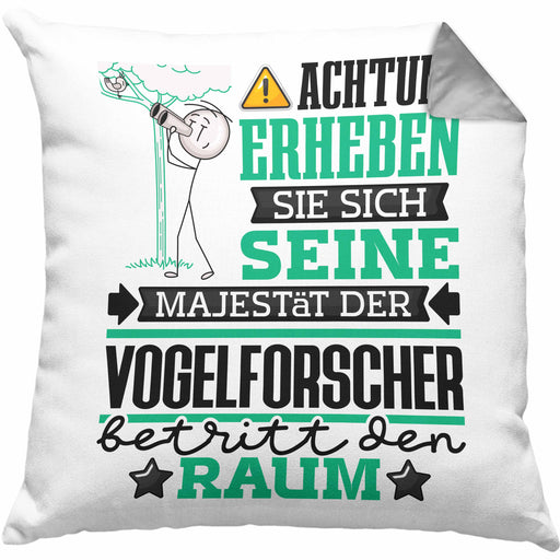 Vogelforscher Geschenk Kissen mit Füllung 40x40 Lustiger Spruch Erheben Sie Sich Der Vogelforscher Betritt den Raum (Grau) Grau Trendation