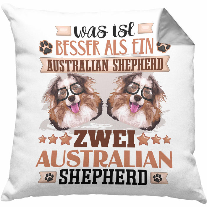 Australian Shepherd Besitzer Kissen mit Füllung 40x40 Geschenk Lustiger Spruch Geschenkidee Was Ist Besser Als Ein Australian Shepherd (Grau) Grau Trendation