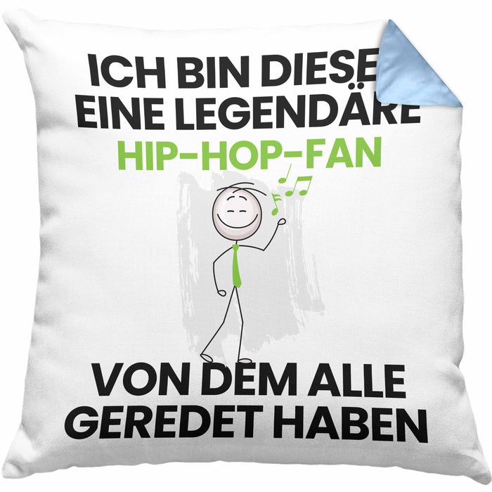 Hip-Hop-Fan Geschenk Kissen mit Füllung 40x40 Lustige Geschenkidee Geburtstag für Hip-Hop-Fan Ich Bin Dieser Legendäre Hip-Hop-Fan Von Dem Alle Geredet Haben (Grau) Blau Trendation