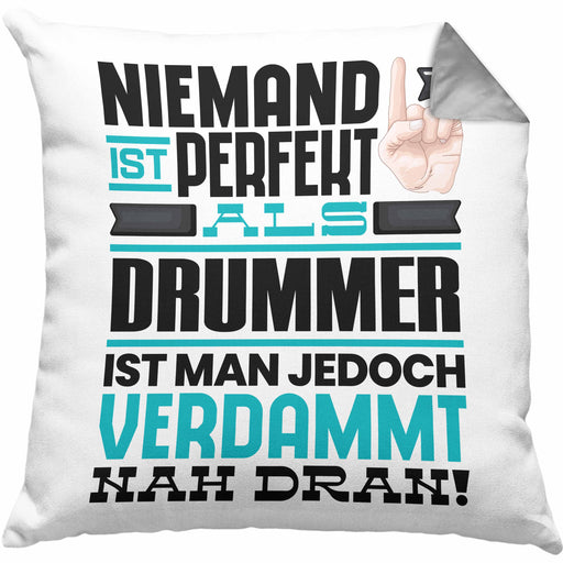 Drummer Geschenk Kissen mit Füllung 40x40 Lustige Geschenkidee für Drummer Geburtstag Niemand Ist Perfekt Aber Als Drummer Ist Man Nah Dran (Grau) Grau Trendation