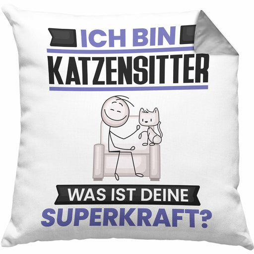 Katzensitter Kissen mit Füllung 40x40 Geschenk für Katzensitter Geburtstag Lustiger Spruch Was Ist Deine Superkraft (Grau) Grau Trendation
