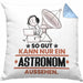 Astronom Geschenk Kissen mit Füllung 40x40 So Gut Kann Nur Ein Astronom Aussehen Geschenkidee (Grau) Blau Trendation