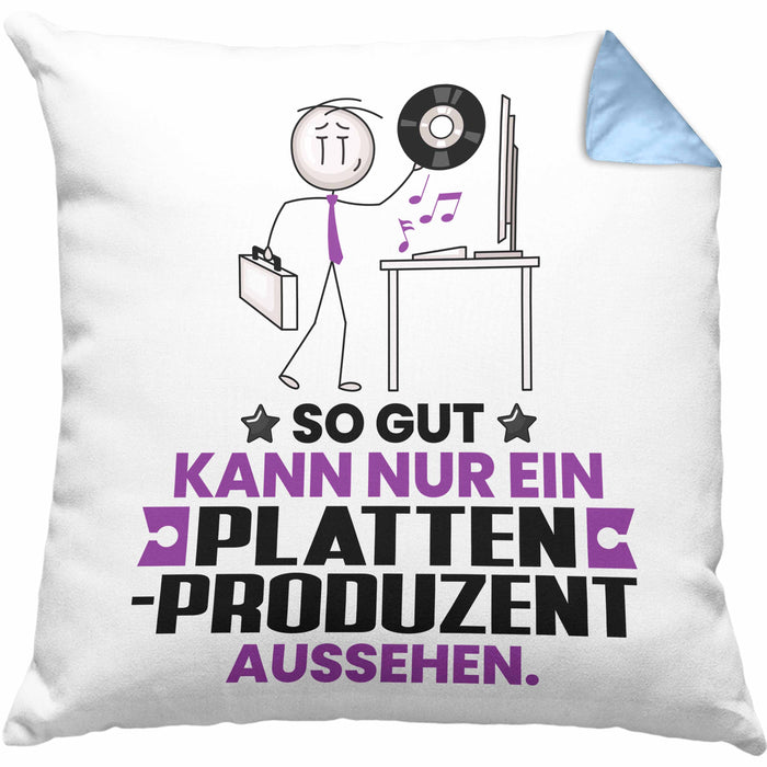Plattenproduzent Geschenk Kissen mit Füllung 40x40 So Gut Kann Nur Ein Plattenproduzent Aussehen Geschenkidee (Grau) Blau Trendation