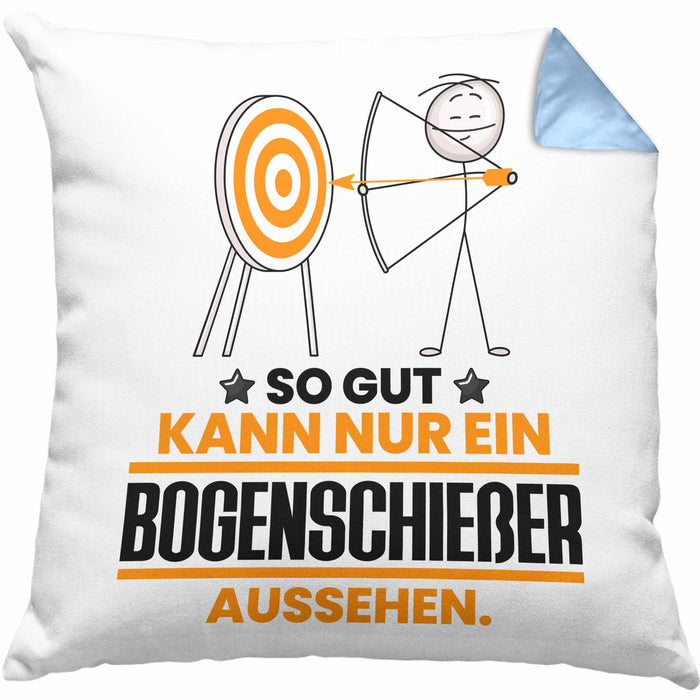Bogenschießer Geschenk Kissen mit Füllung 40x40 So Gut Kann Nur Ein Bogenschießer Aussehen Geschenkidee (Grau) Blau Trendation