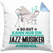 Jazz-Musiker Geschenk Kissen mit Füllung 40x40 So Gut Kann Nur Ein Jazz-Musiker Aussehen Geschenkidee (Grau) Blau Trendation